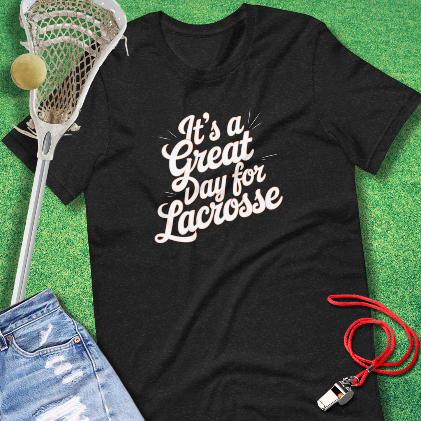 Great Day for Lacrosse T-Shirt