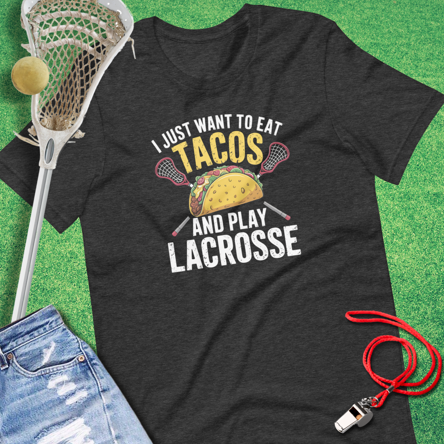 Eat Tacos and Play Lacrosse T-Shirt