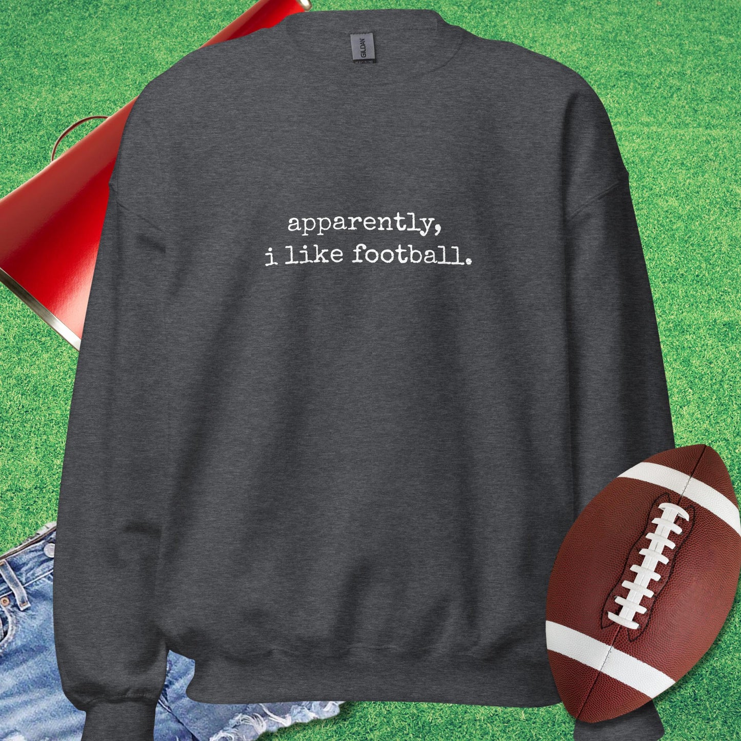 Apparently, I Like Football Sweatshirt in Dark Heather - Funny Football Sweatshirt by Sideline Gods