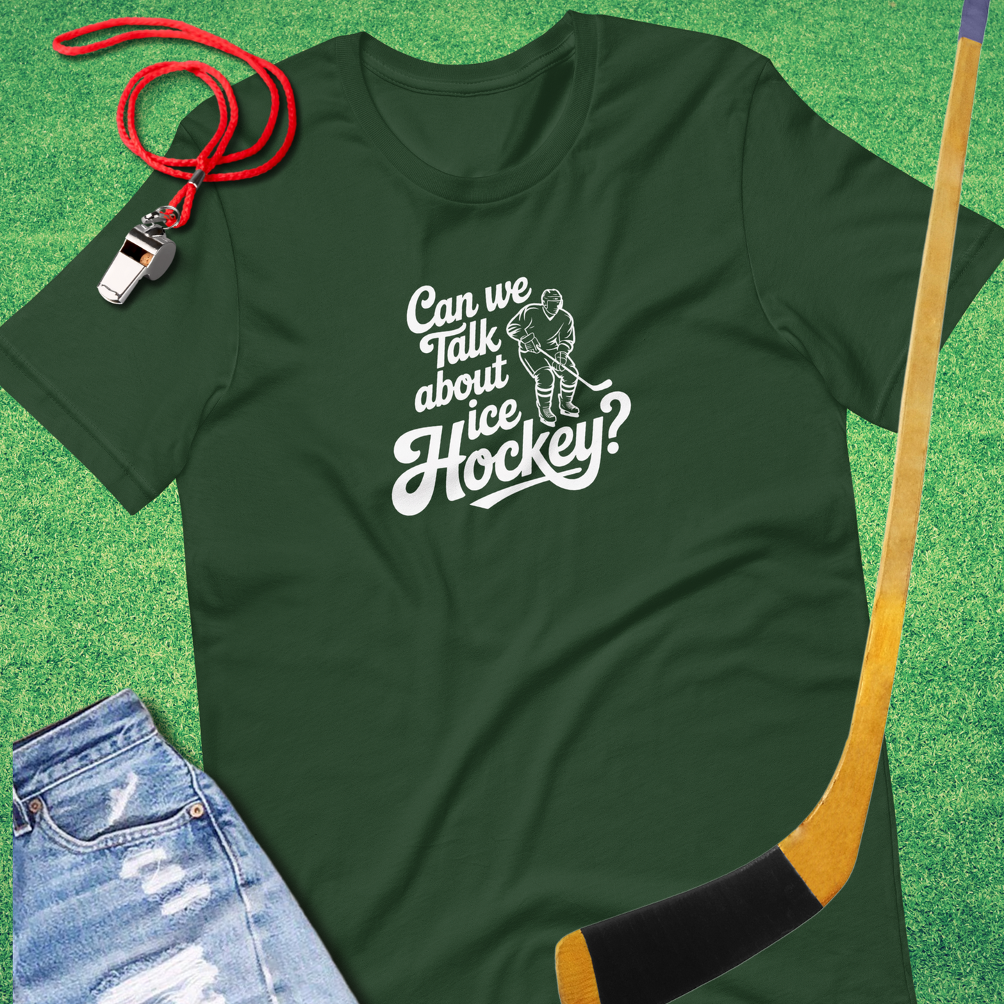 Can We Talk About Ice Hockey T-Shirt in Forest - Humorous Ice Hockey T-Shirt | Sideline Gods