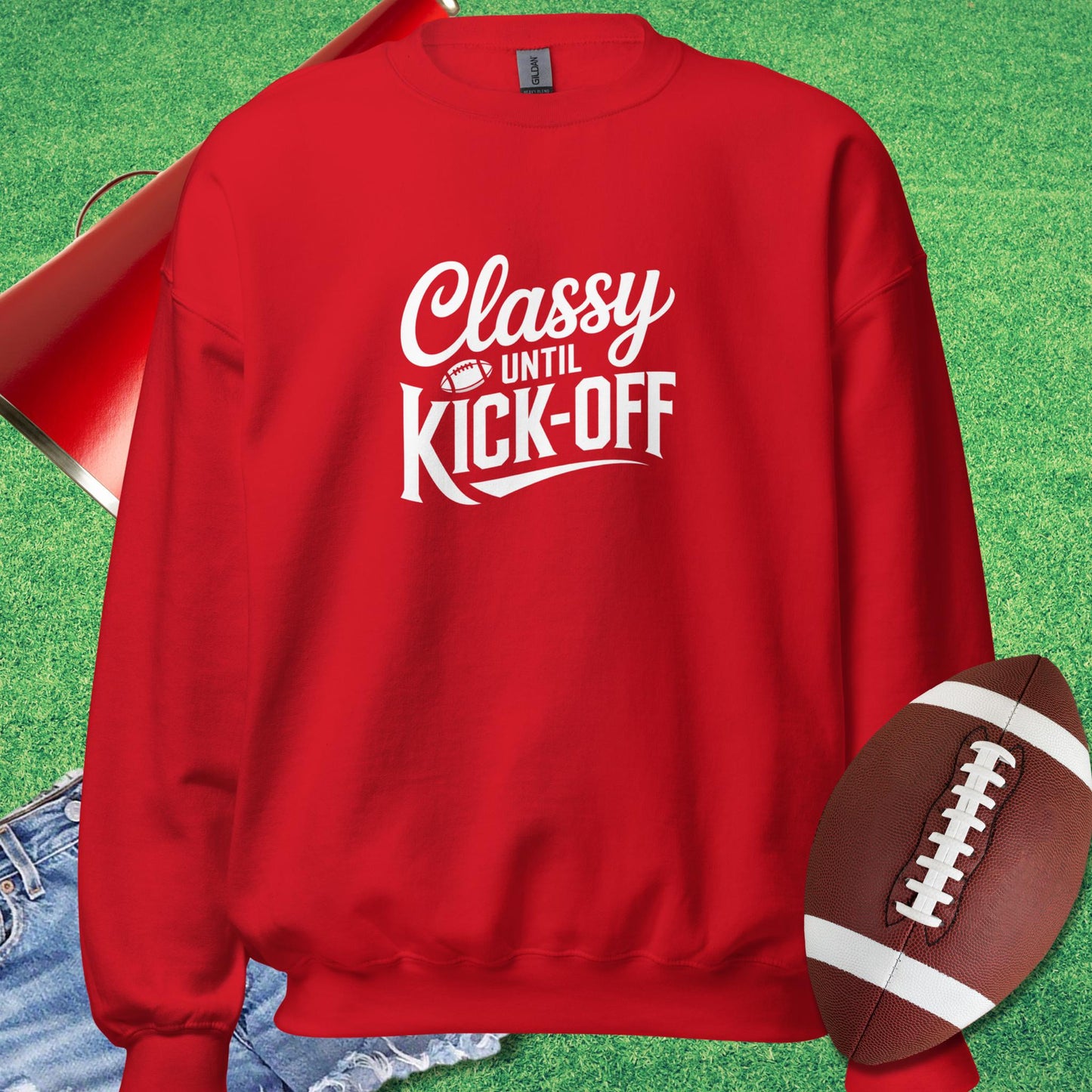 Classy Until Kick-Off Sweatshirt in Red - football dad funny sweatshirt by Sideline Gods