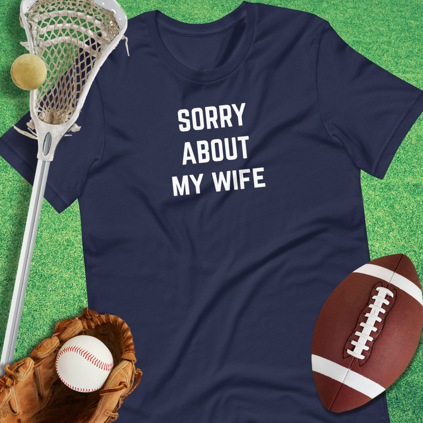 Sorry About My Wife T-Shirt
