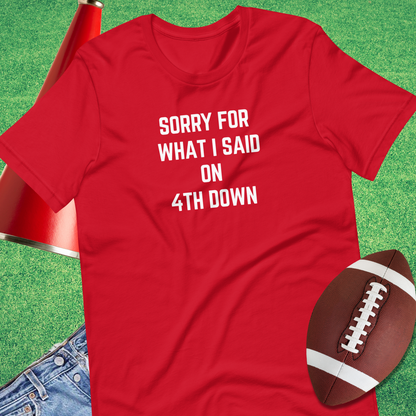 Sorry For What I Said On Fourth Down T-Shirt-Red-Sideline Gods
