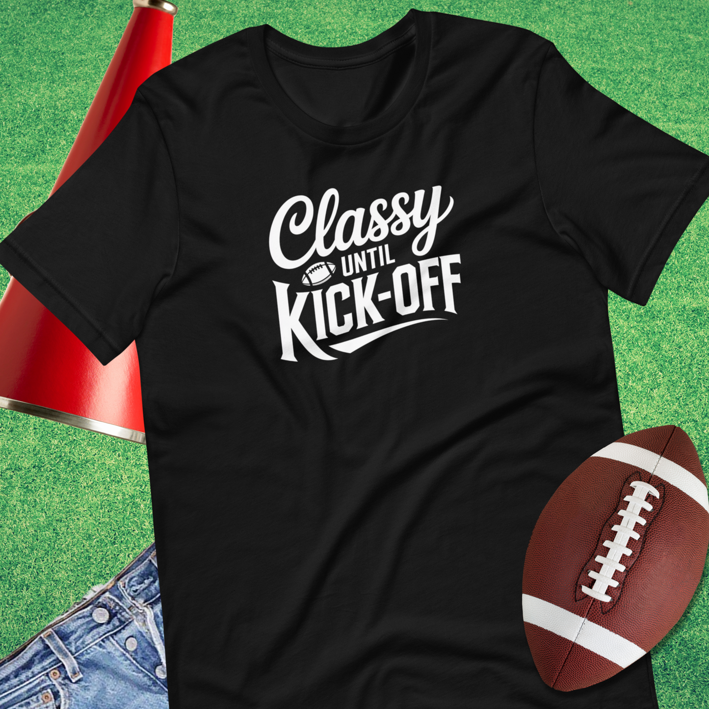 Soft cotton shirt with bold ‘Classy Until Kickoff’ graphic for football lovers