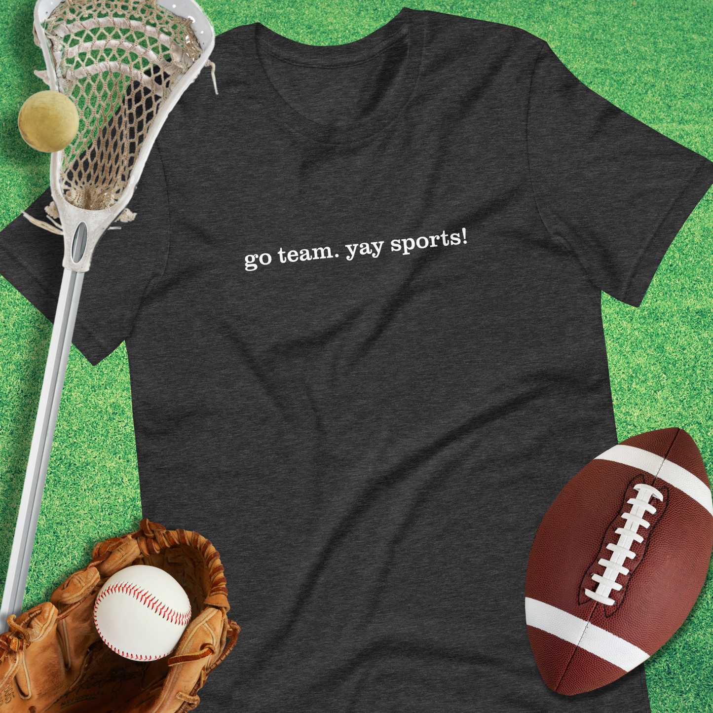 Go Team Yay Sports T-Shirt in Dark Grey Heather - funny sideline T-Shirt | Sideline Gods