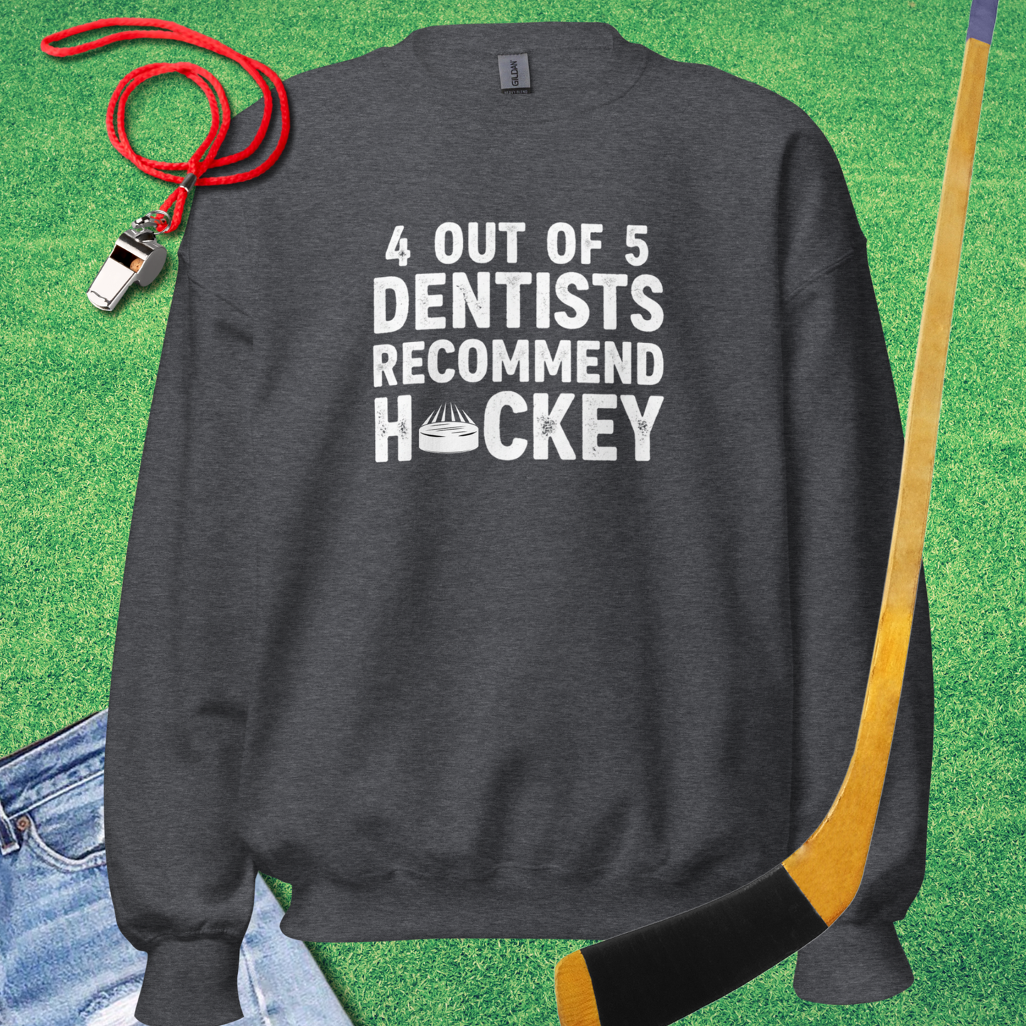 Dentists Recommend Hockey Sweatshirt