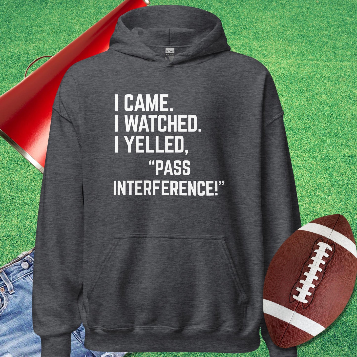 I Came I Watched I Yelled "Pass Interference" Hoodie in Dark Heather - football fan funny Hoodie by Sideline Gods