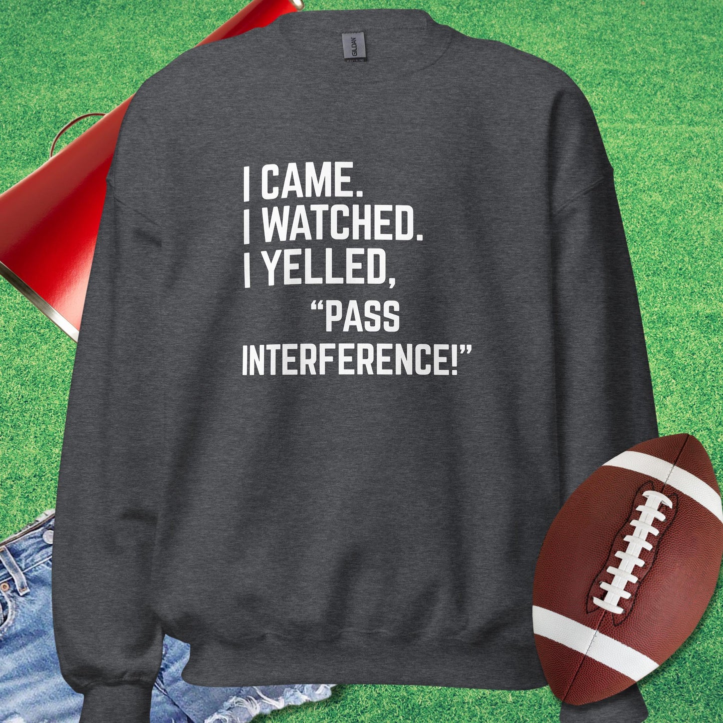 I Came I Watched I Yelled "Pass Interference" Sweatshirt in Dark Heather - Football Tailgating [product_type} by Sideline Gods