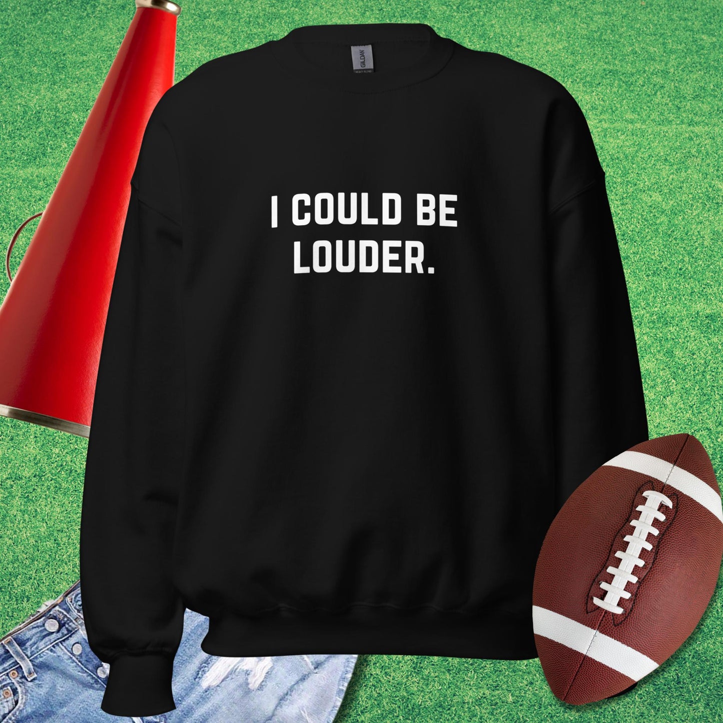I Could Be Louder Sweatshirt in Black - funny Sweatshirt for gameday | Sideline Gods
