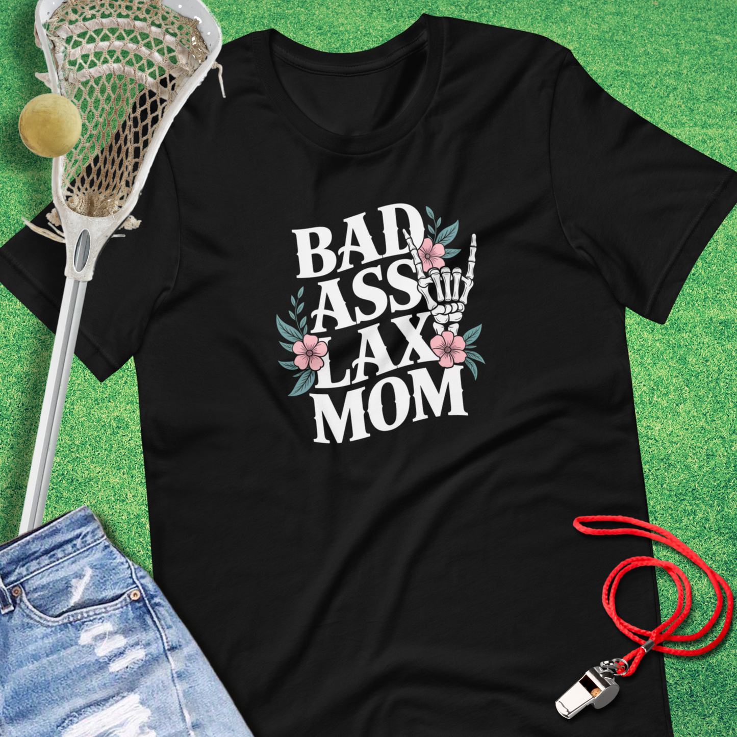 Bad Ass Lax Mom T-shirt in bold graphic font for lacrosse moms