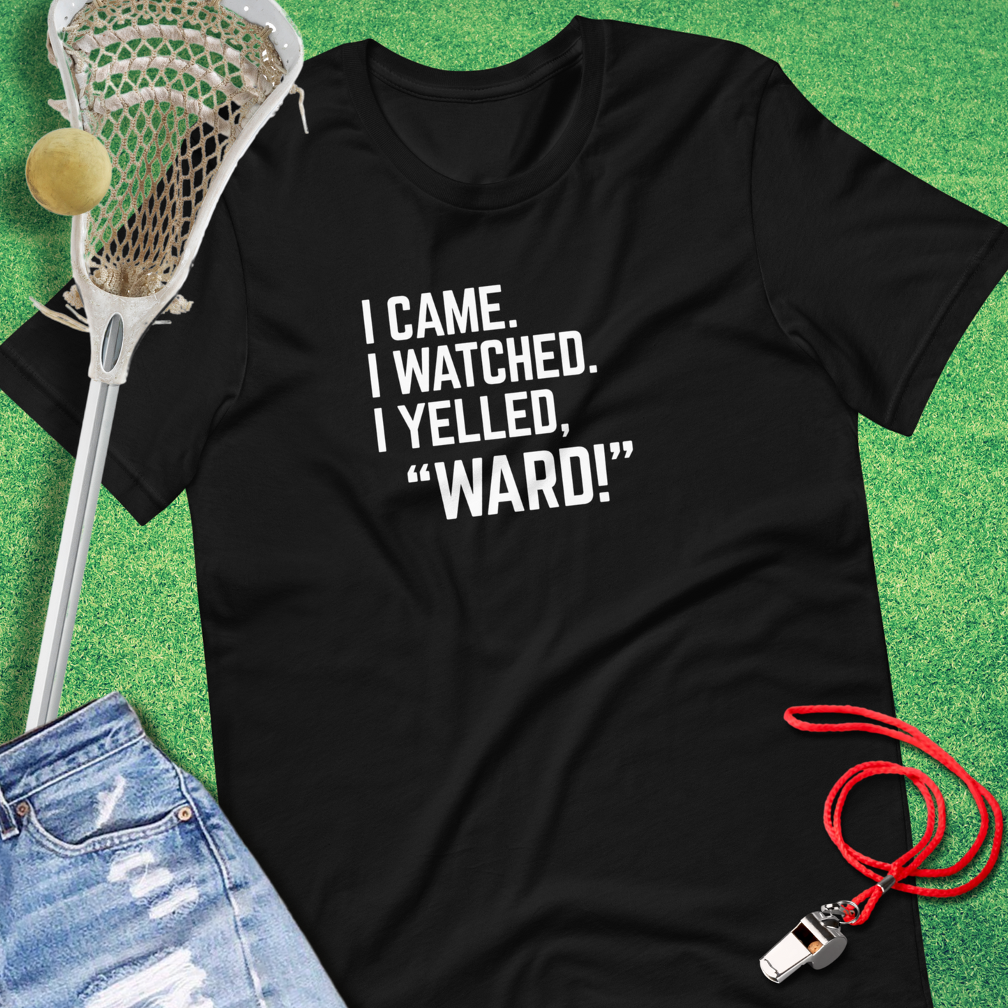 I Came I Watched I Yelled "Ward" T-Shirt