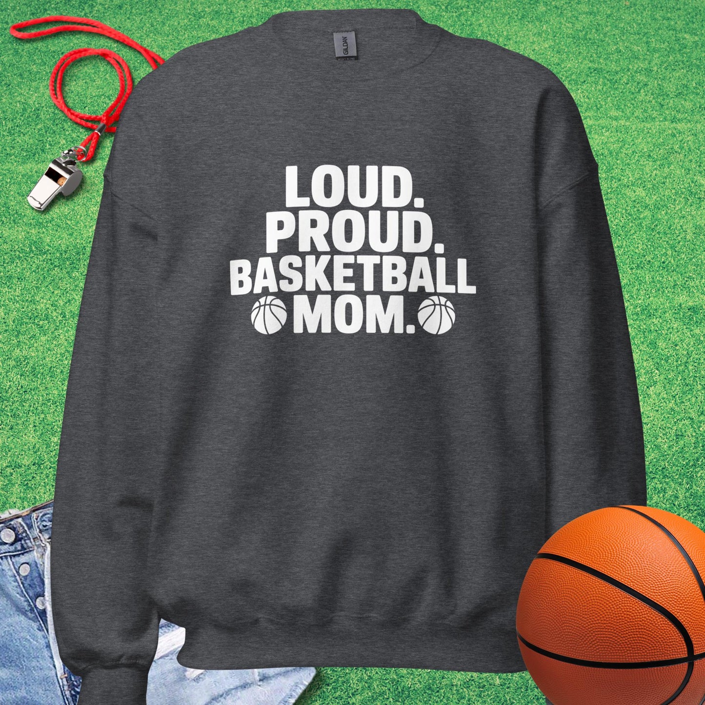 Loud and Proud Basketball Mom Sweatshirt in Dark Heather - BBall Mom Sweatshirt | Sideline Gods