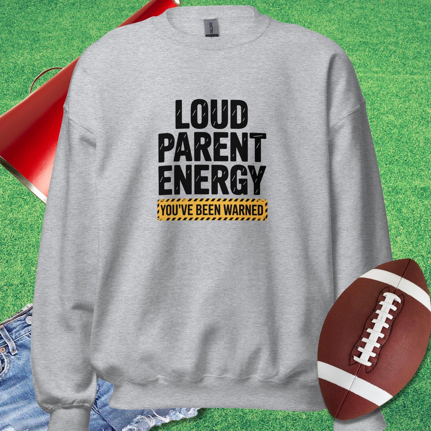 Loud Parent Energy Sweatshirt in Sport Grey - Parent Tailgating Sweatshirt - Sideline Gods