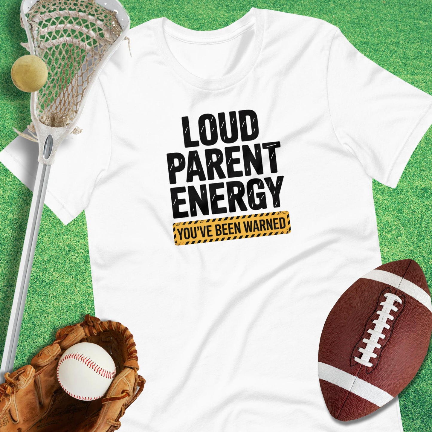 Loud Parent Energy T-Shirt in White - Football Parent Gift | Sideline Gods