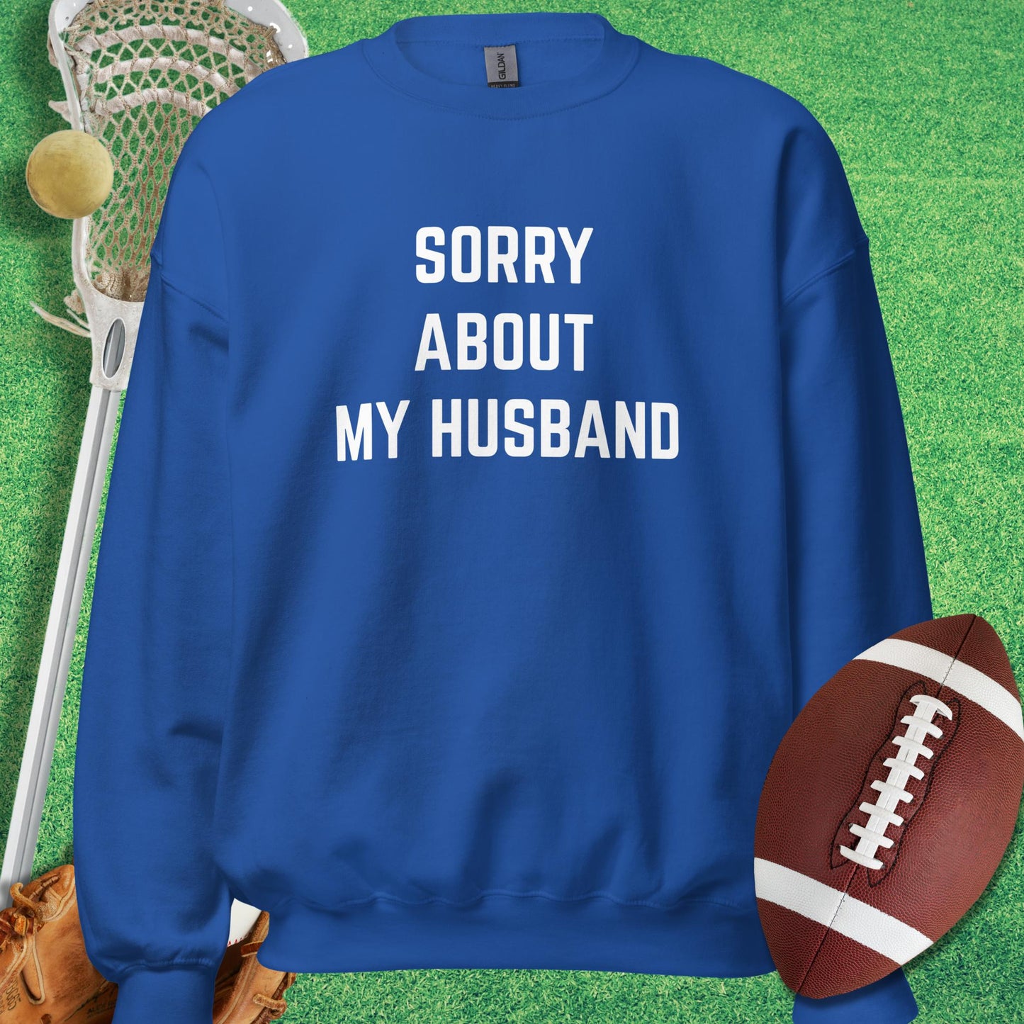 Sorry About My Husband Sweatshirt in Royal - funny sideline Sweatshirt | Sideline Gods