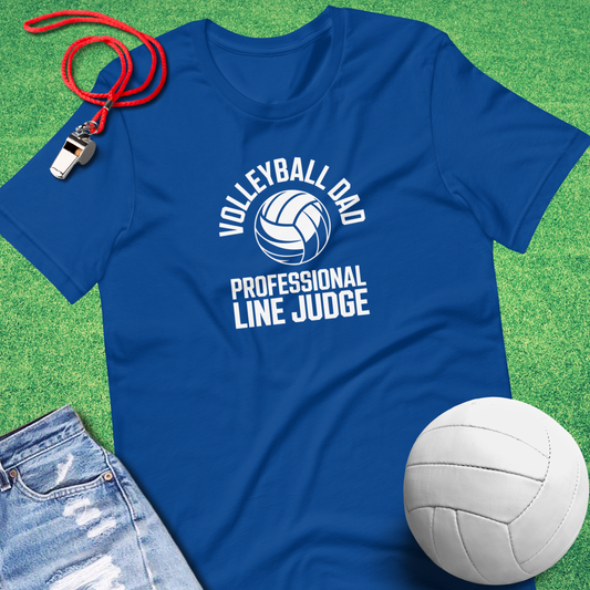 Volleyball Dad: Professional Line Judge T-Shirt in True Royal - Volleyball Dad T-Shirt | Sideline Gods
