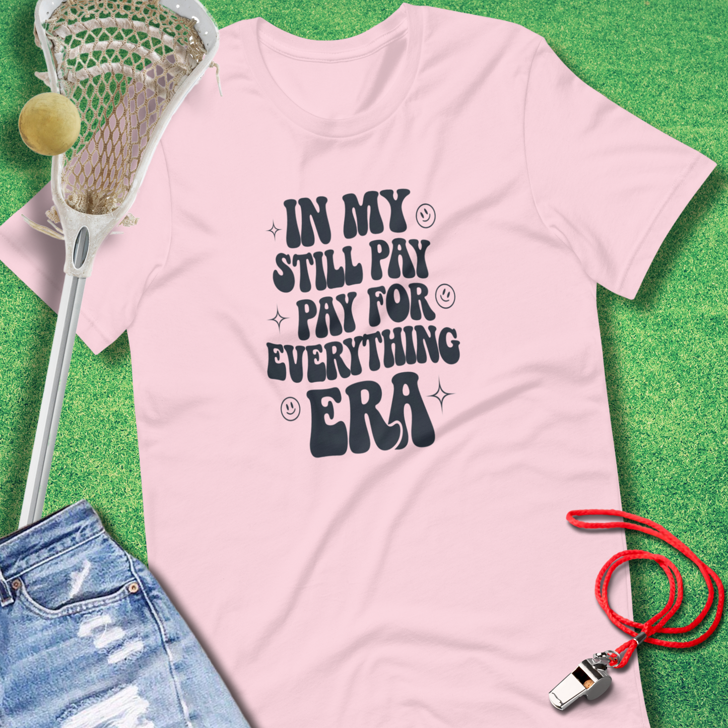 Still Pay for Everything Era T-Shirt