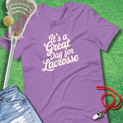 Great Day for Lacrosse  T-Shirt