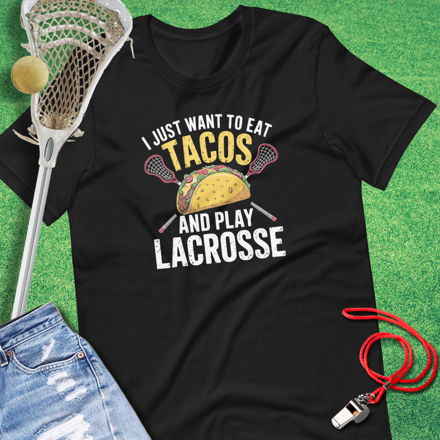 Eat Tacos and Play Lacrosse T-Shirt