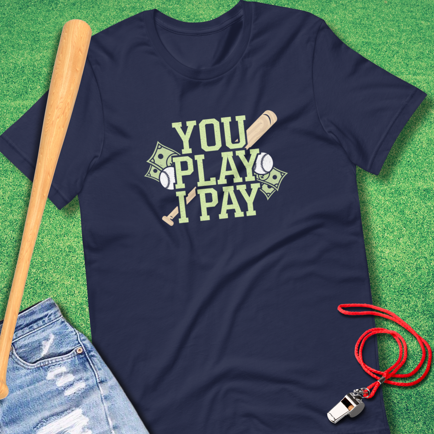 You Play I Pay Baseball T-Shirt