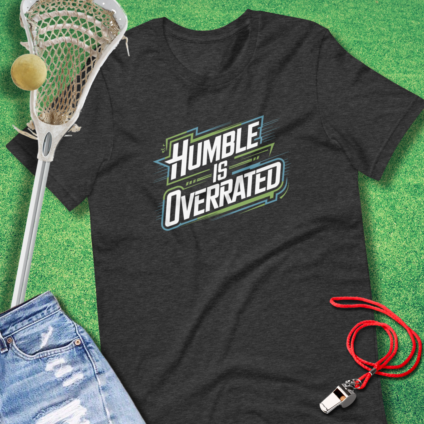 Humble is Overrated T-Shirt