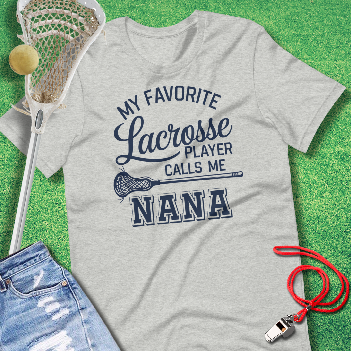 My Favorite Lacrosse Player Calls Me Nana T-Shirt