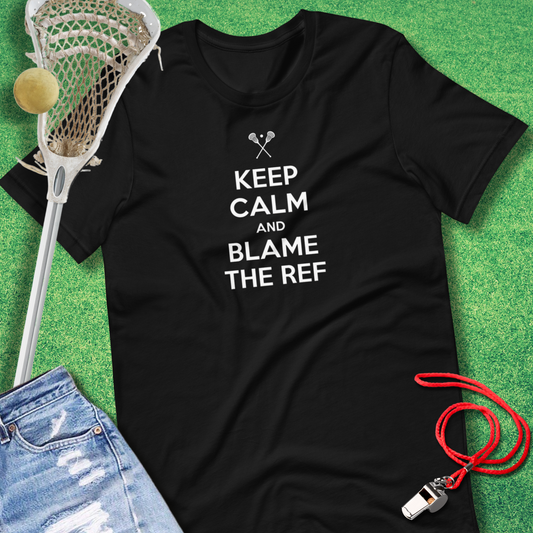 Keep Calm and Blame the Ref T-Shirt