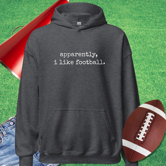 Apparently, I Like Football Hoodie in Dark Heather - Funny Football Hoodie by Sideline Gods