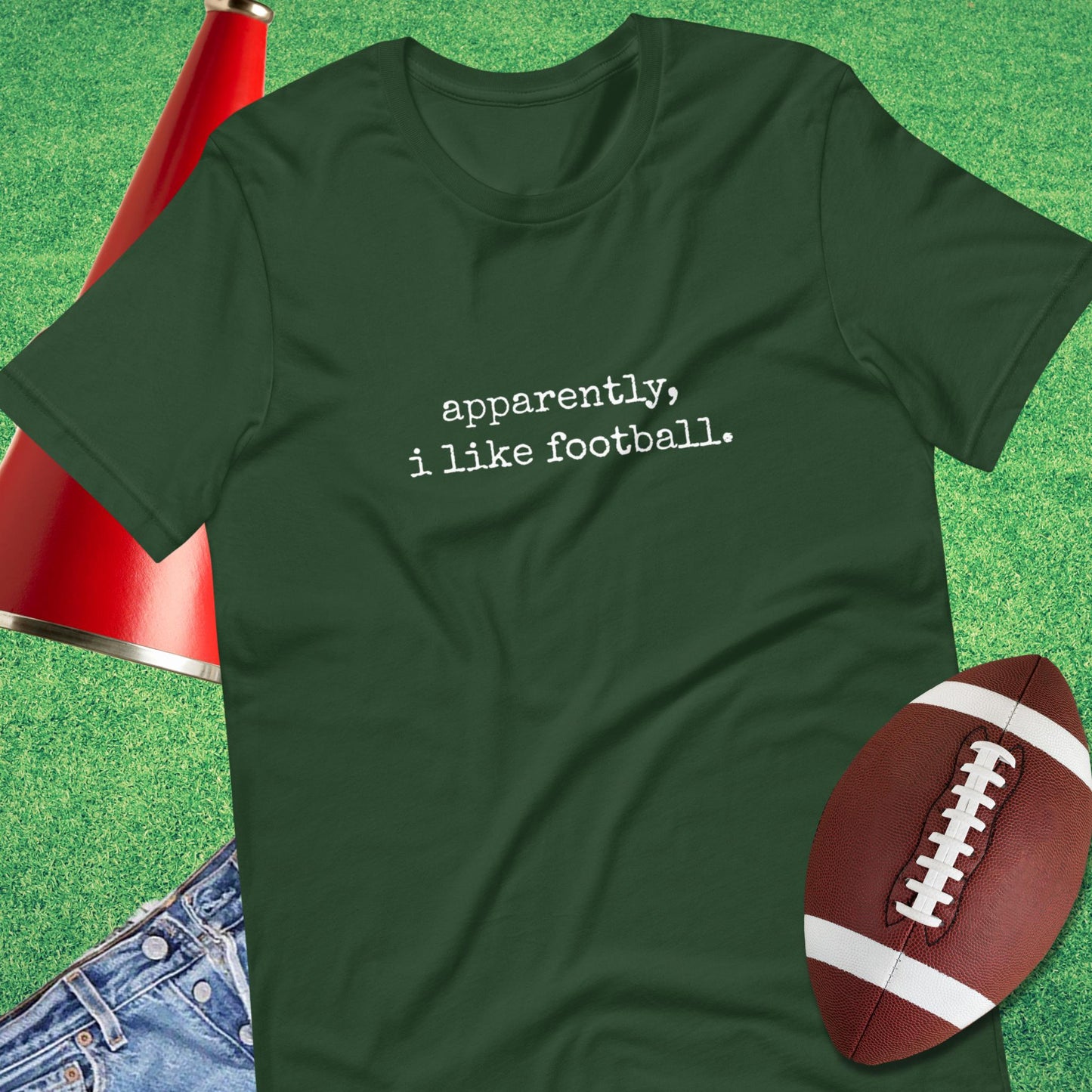 Apparently, I Like Football T-Shirt in Forest - Football Mom Christmas Gifts by Sideline Gods
