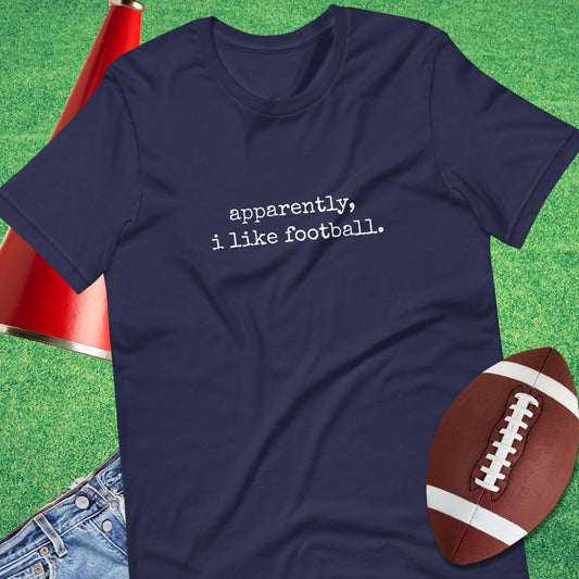 Apparently, I Like Football T-Shirt in Navy - Football Mom Gift by Sideline Gods
