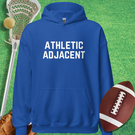 Athletic Adjacent Hoodie in Royal - Funny Sports Hoodie | Sideline Gods