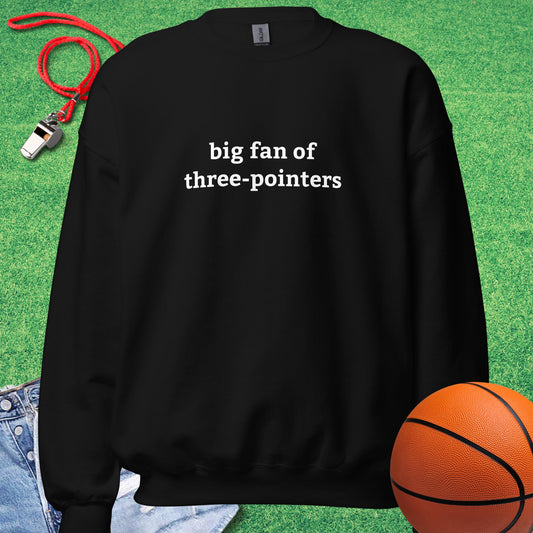 Big Fan of Three-Pointers Sweatshirt in Black - Classic Basketball Sweatshirt  | Sideline Gods