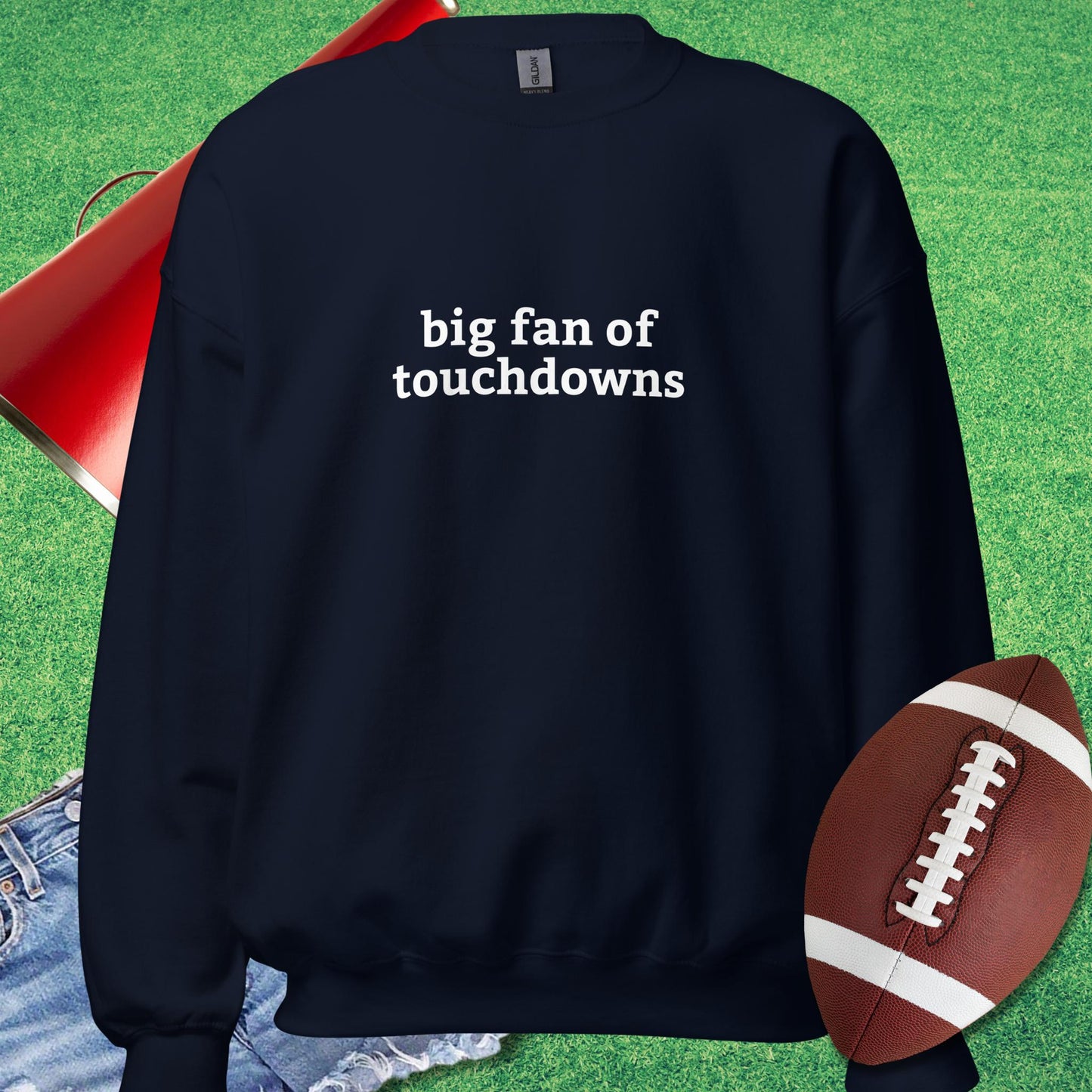 Big Fan of Touchdowns Sweatshirt in Navy - Football Tailgating [product_type} by Sideline Gods
