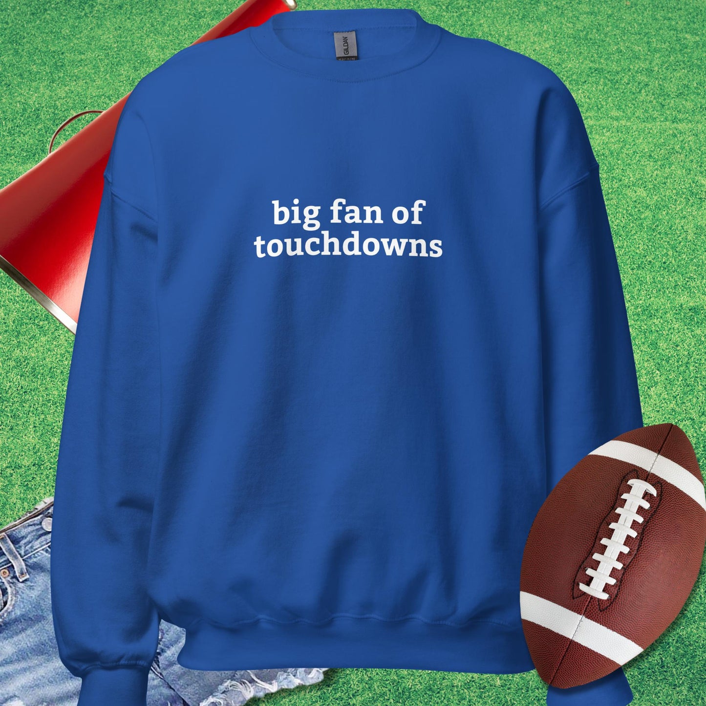 Big Fan of Touchdowns Sweatshirt in Royal - Football Tailgating [product_type} by Sideline Gods