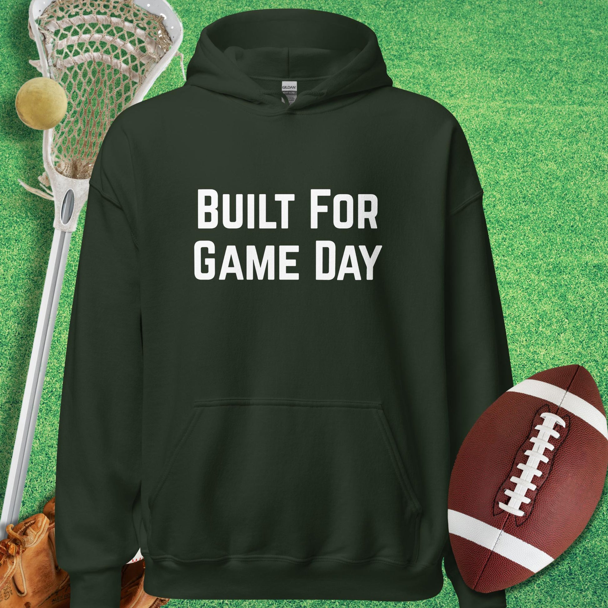 Built For Game Day Hoodie in Forest Green - sports parents Hoodie | Sideline Gods