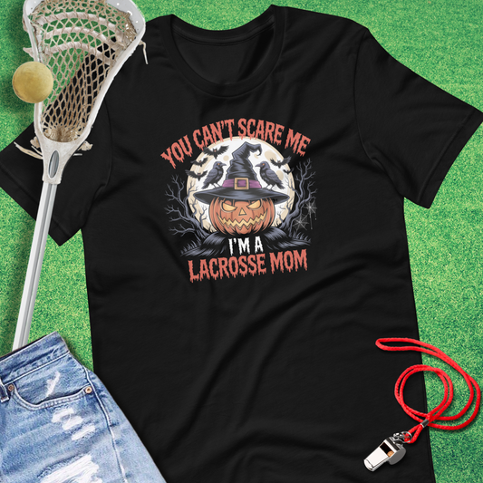 Model wearing Can’t Scare a Lacrosse Mom T-Shirt – sports mom tee in black