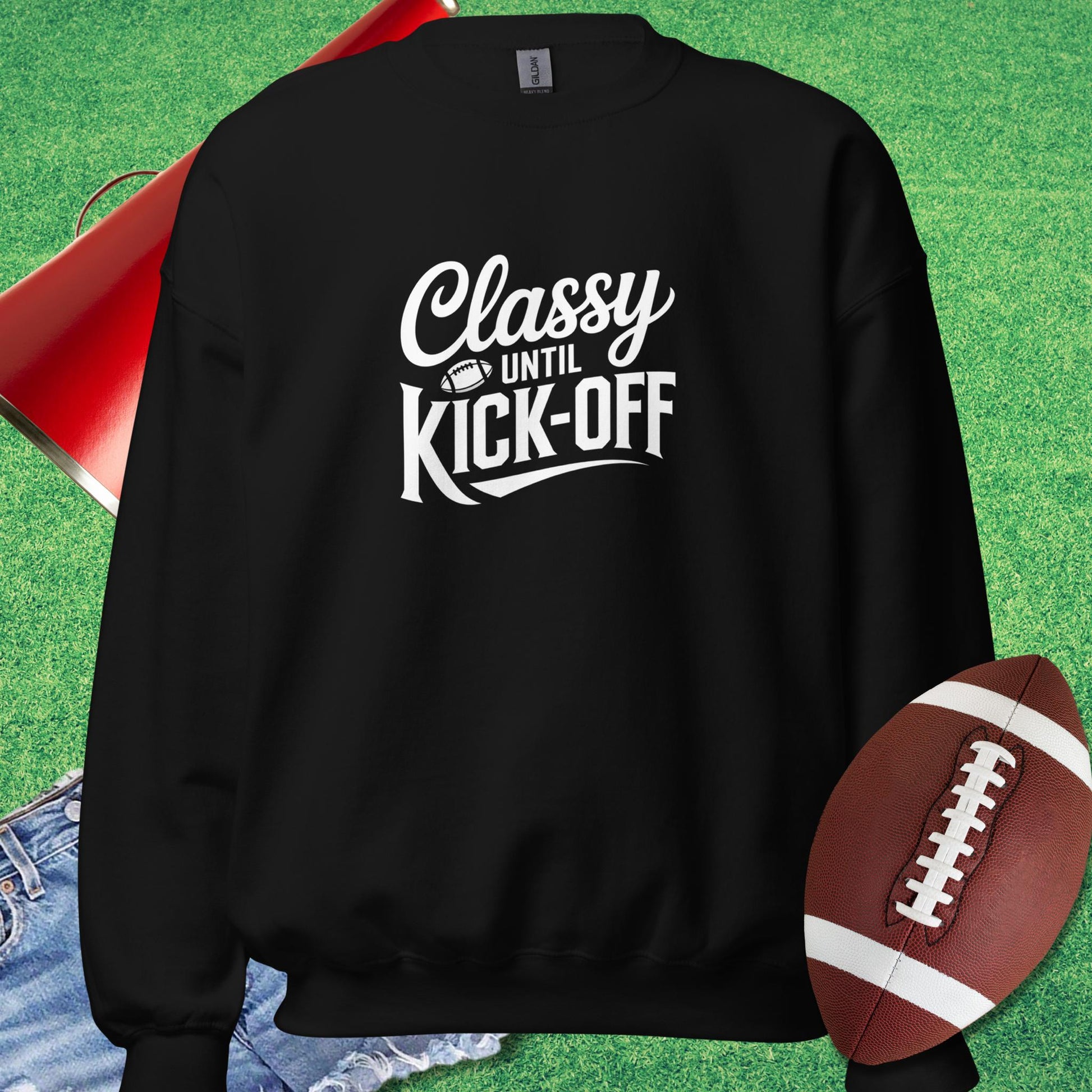 Classy Until Kick-Off Sweatshirt in Black - Sarcastic Football Sweatshirt by Sideline Gods