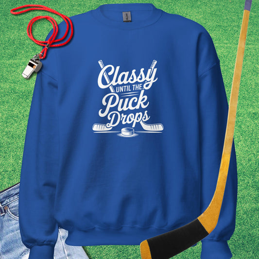 Classy Until the Puck Drops Sweatshirt in Royal - Ice Hockey Mom Sweatshirt | Sideline Gods