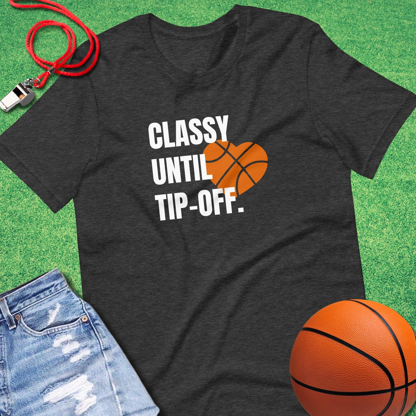 Classy Until Tip-off T-Shirt in Dark Grey Heather - Hoop Mom T-Shirt  | Sideline Gods