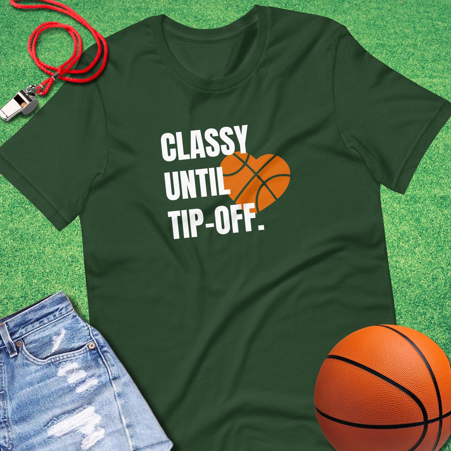 Classy Until Tip-off T-Shirt in Forest - Cute Basketball Mom T-Shirt  | Sideline Gods