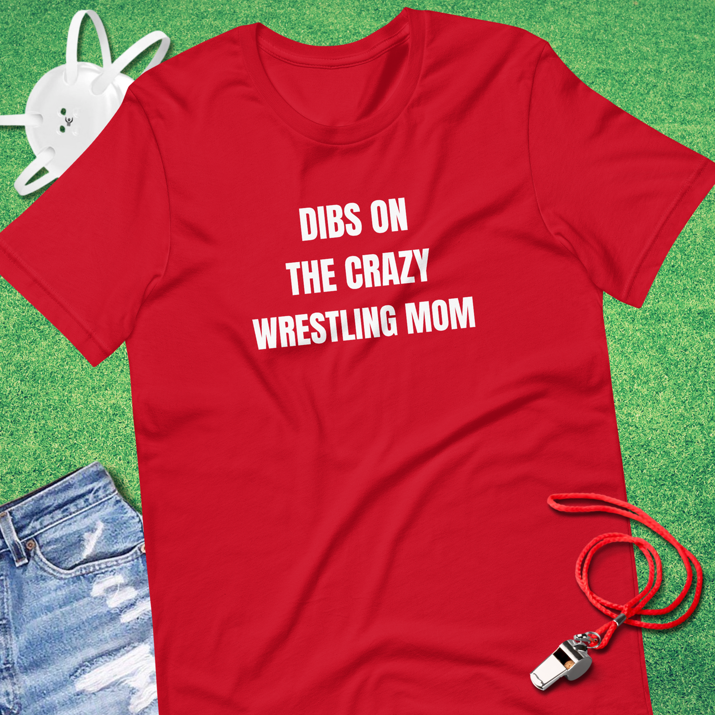 Dibs on the Crazy Wrestling Mom T-Shirt in Red - Wrestling Dad T-Shirt | Sideline Gods