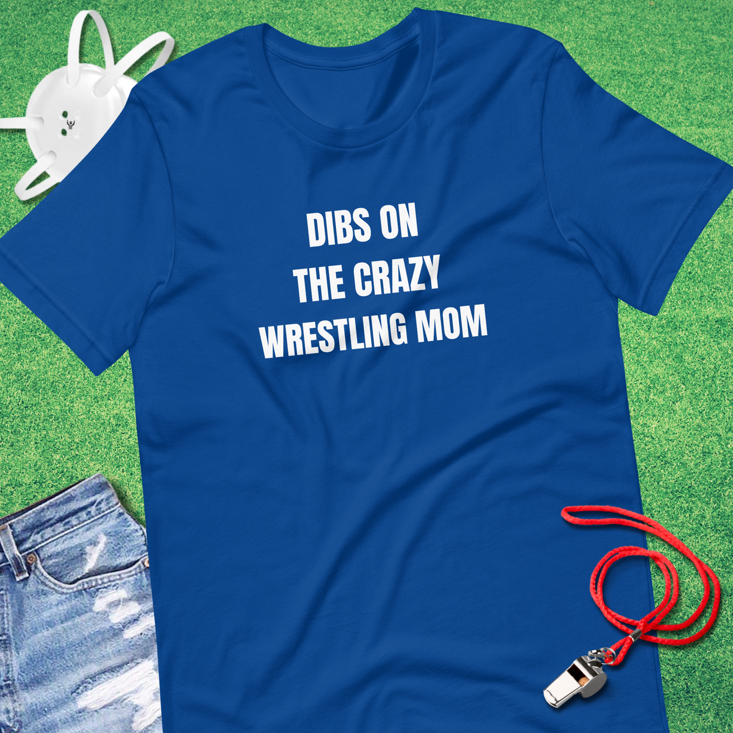 Dibs on the Crazy Wrestling Mom T-Shirt in True Royal - Wrestling Dad T-Shirt | Sideline Gods