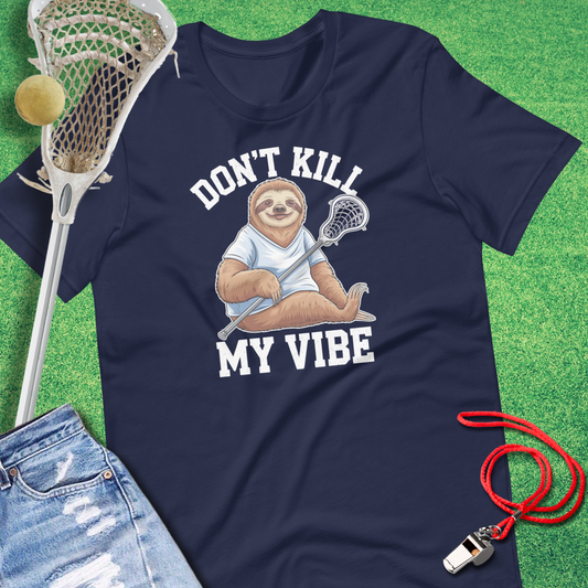 Don't Kill My Vibe Sloth T-Shirt in Navy - Funny Lacrosse T-Shirt | Sideline Gods
