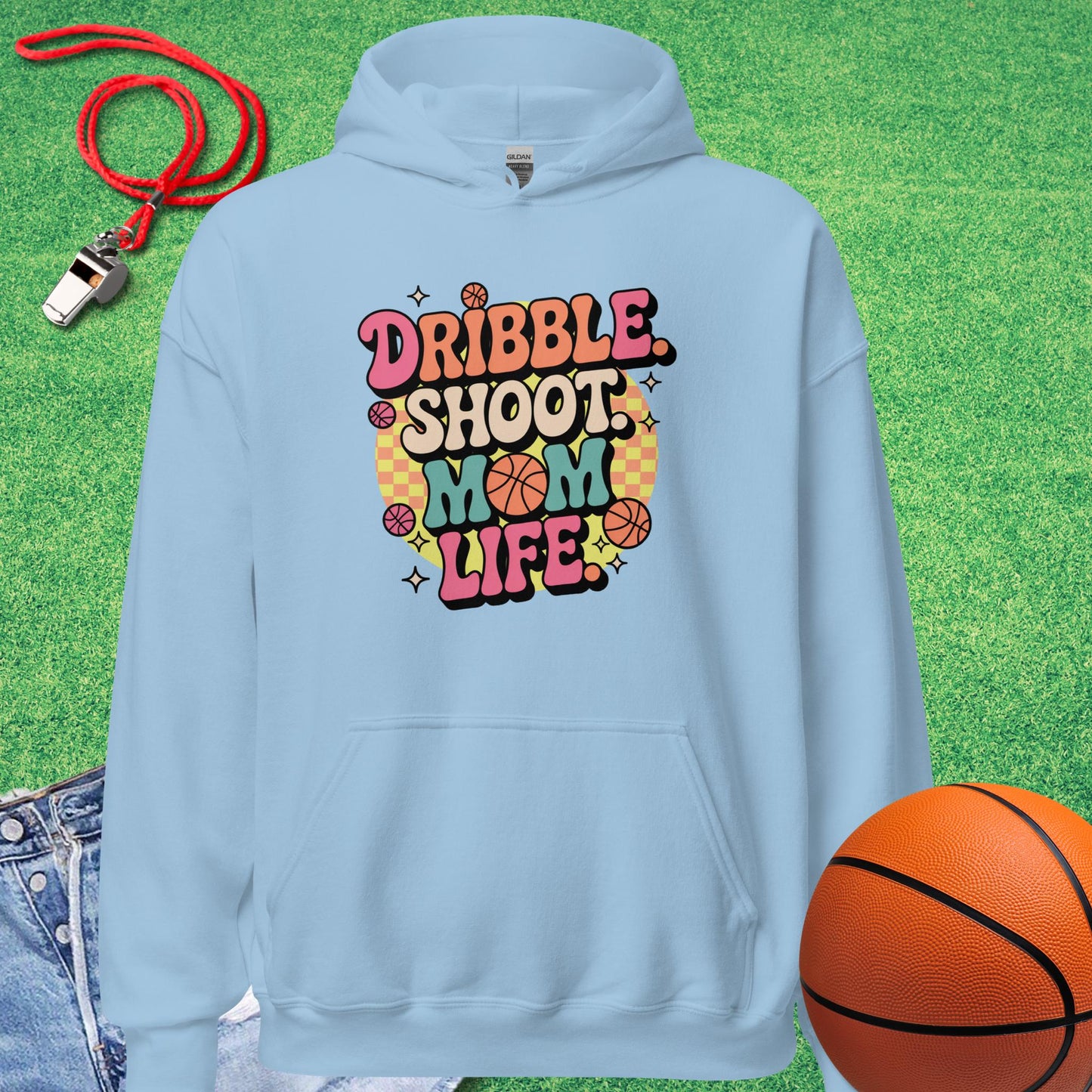 Dribble Shoot Mom  Hoodie in Light Blue - Basketball Mom Spirit | Sideline Gods