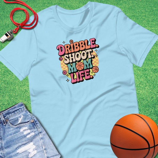 Dribble Shoot Mom Life T-Shirt in Ocean Blue - Basketball Mom T-Shirt  | Sideline Gods