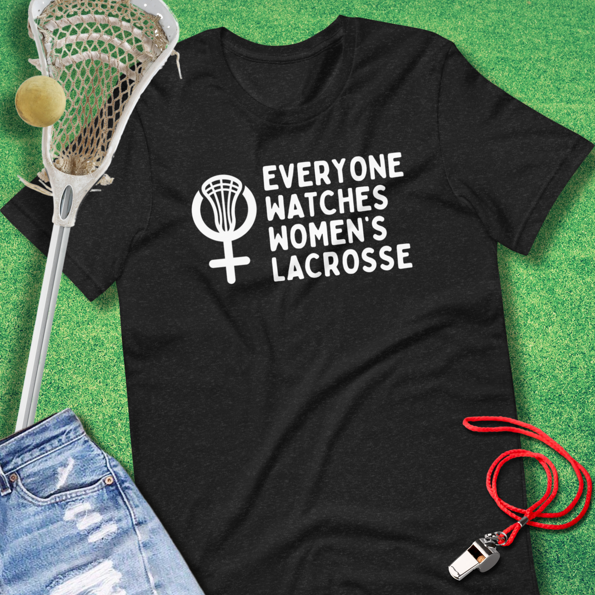 Funny women’s lacrosse t-shirt with ‘Everyone Watches Women’s Lacrosse’ text, perfect for fans and players black