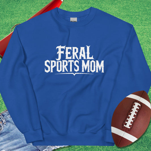 Feral Sports Mom Sweatshirt in Royal - Football Mom Gift by Sideline Gods
