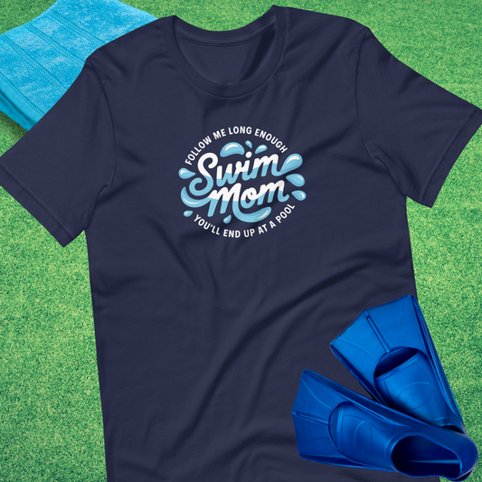 Follow Me Long Enough Swim Mom T-shirt in Navy - Swim Team Mom T-Shirt | Sideline Gods