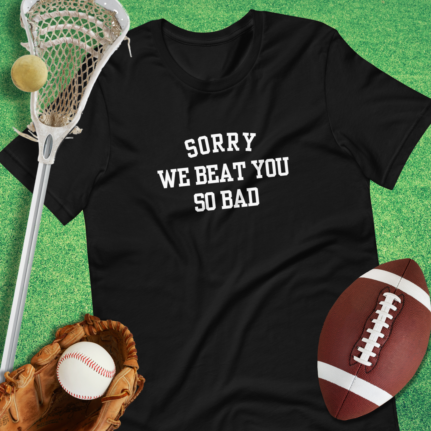 Sorry We Beat You So Bad T-Shirt