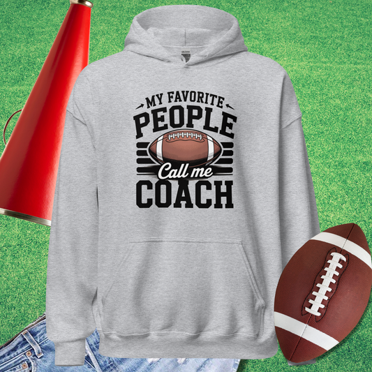 My Favorite People Call Me Coach Hoodie